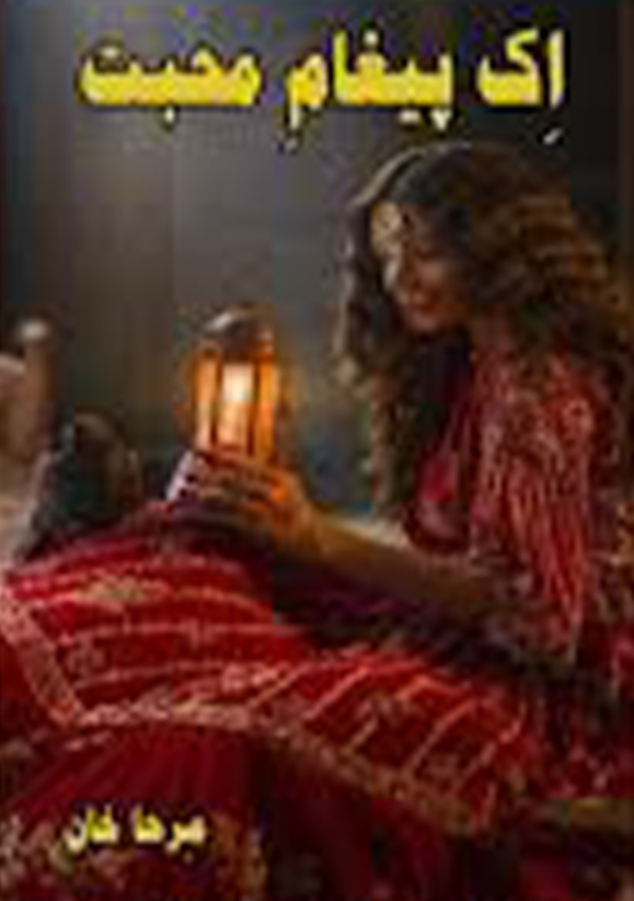 Ik Paigham E Mohabbat Novel By Mirha Khan