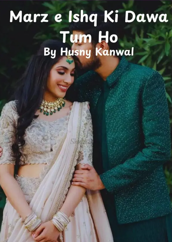 Marz e Ishq Ki Dawa Tum Ho Novel Season 1 & 2 By Husny Kanwal