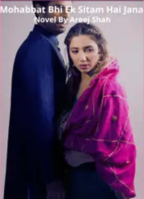 Mohabbat Bhi Ek Sitam Hai Jana Novel By Areej Shah